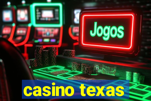 casino texas