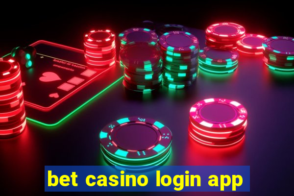 bet casino login app