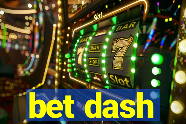 bet dash