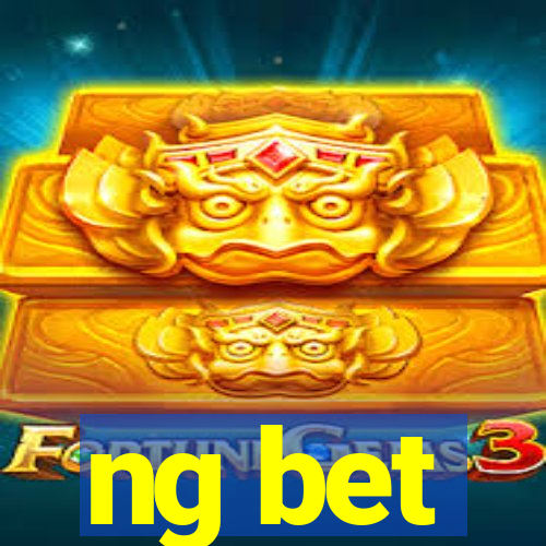 ng bet