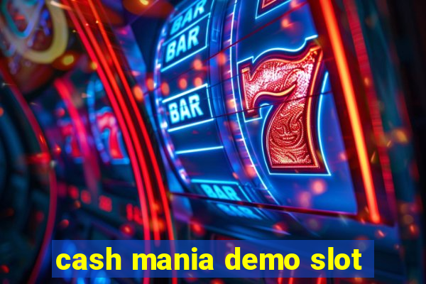 cash mania demo slot