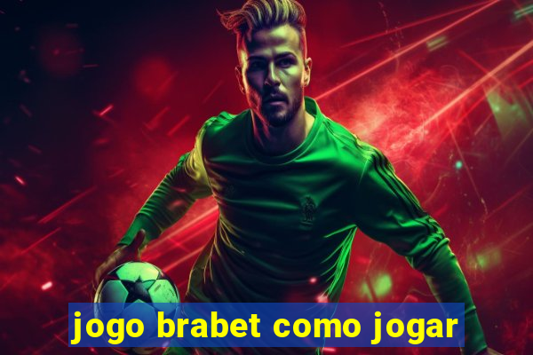 jogo brabet como jogar