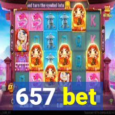 657 bet