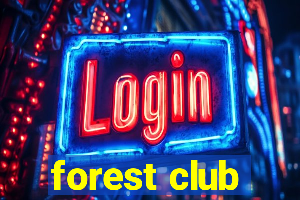 forest club