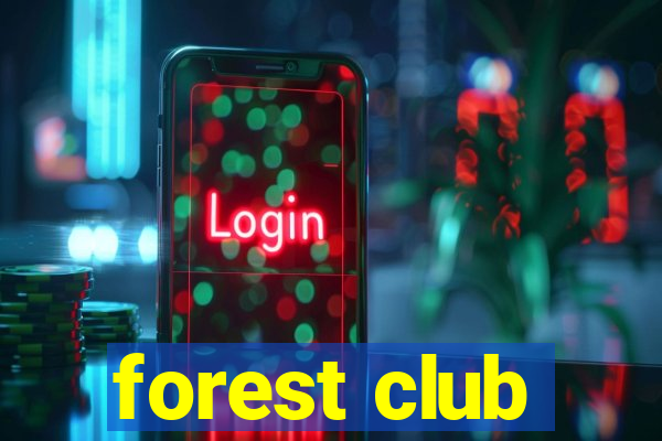 forest club