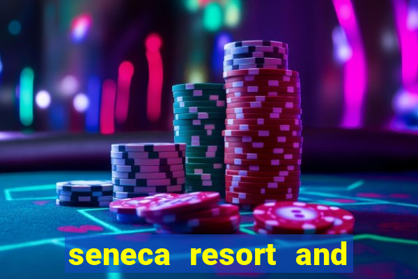 seneca resort and casino niagara