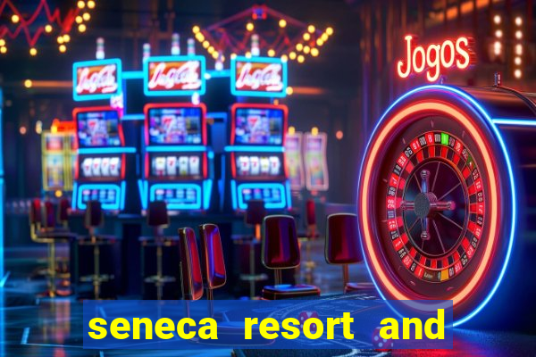 seneca resort and casino niagara