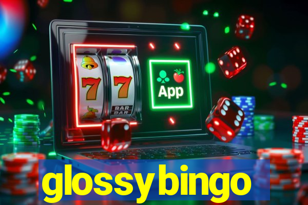 glossybingo