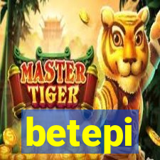 betepi