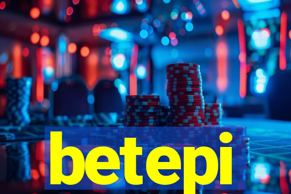 betepi