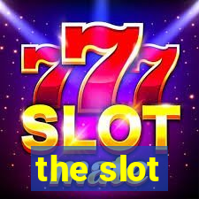 the slot