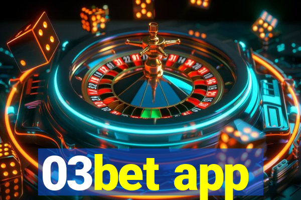 03bet app