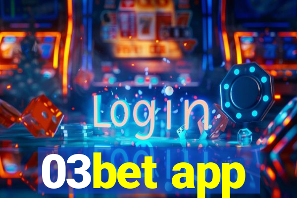 03bet app