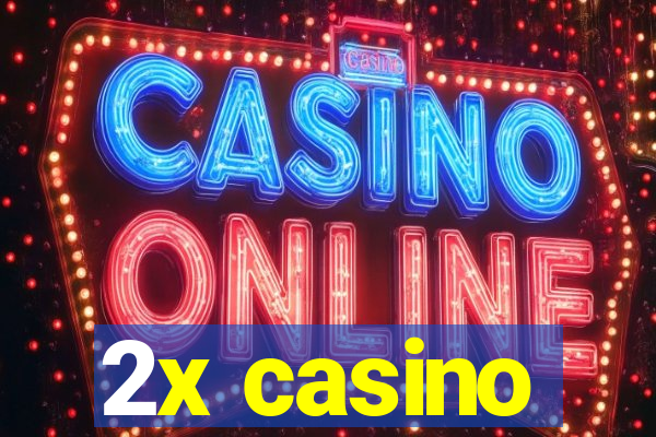 2x casino