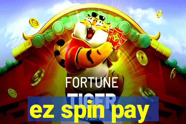 ez spin pay