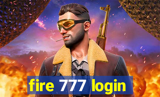 fire 777 login