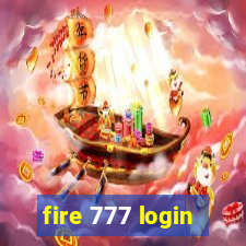 fire 777 login