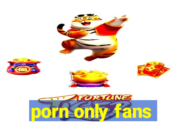 porn only fans