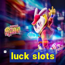 luck slots