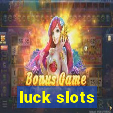 luck slots