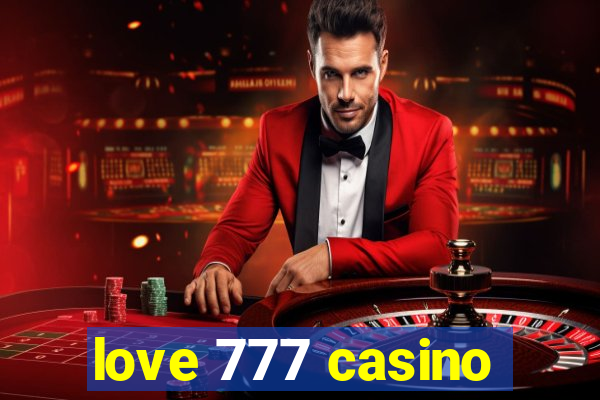 love 777 casino