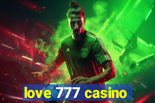 love 777 casino