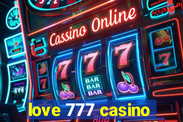 love 777 casino