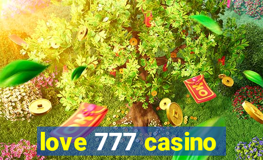 love 777 casino