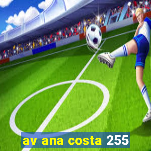 av ana costa 255