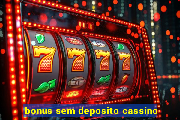 bonus sem deposito cassino