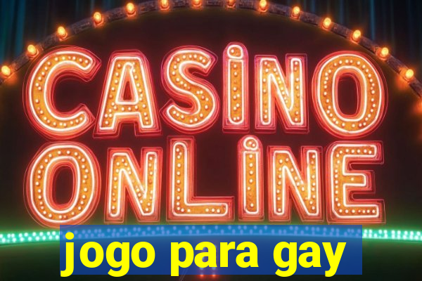 jogo para gay