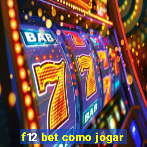 f12 bet como jogar