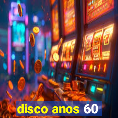 disco anos 60