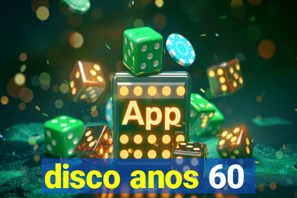 disco anos 60