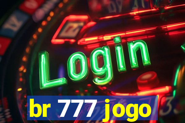 br 777 jogo