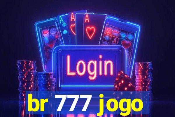 br 777 jogo