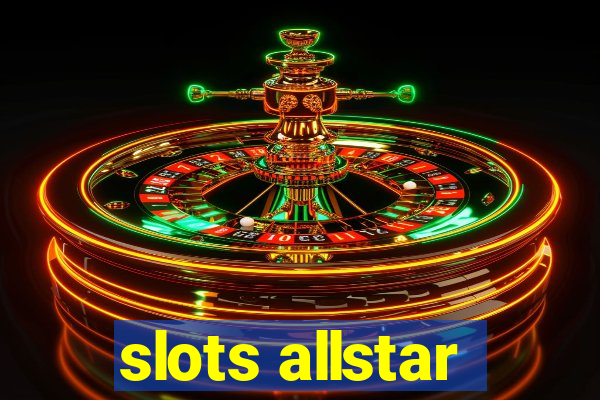 slots allstar