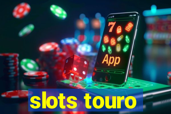 slots touro