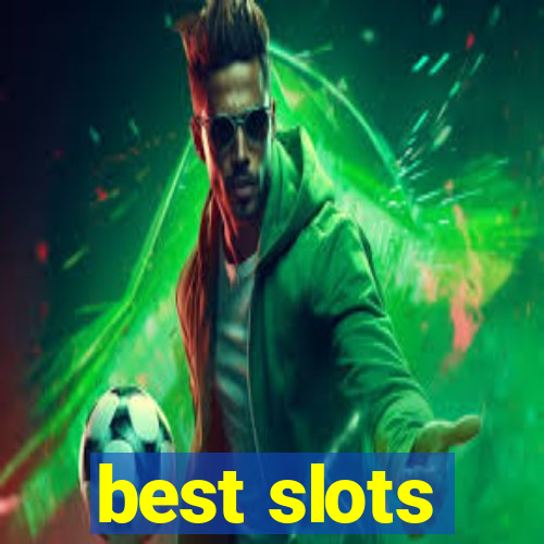 best slots