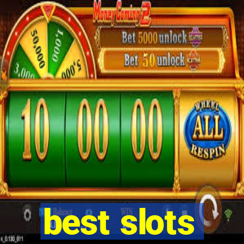 best slots