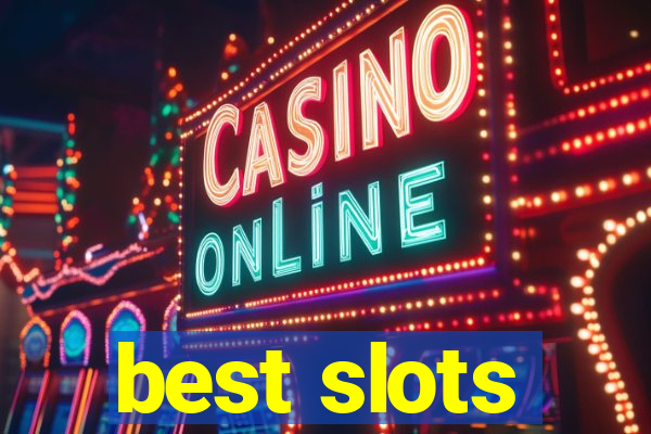 best slots