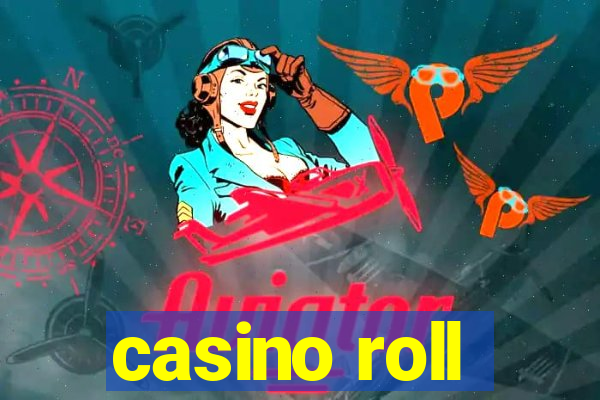 casino roll