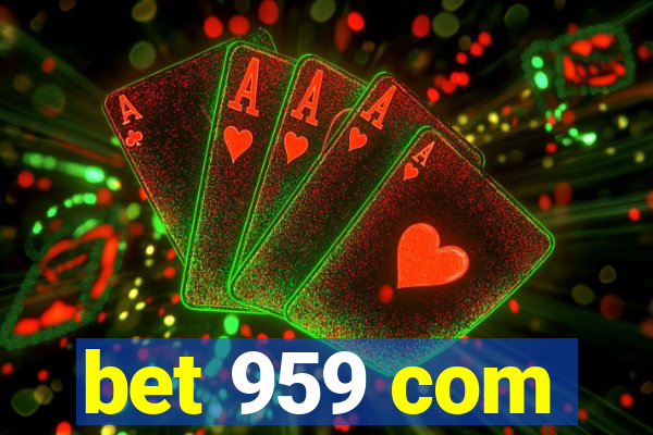 bet 959 com