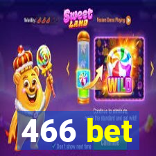 466 bet