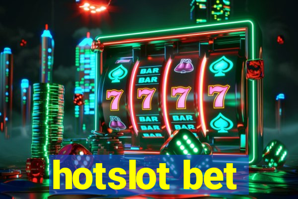 hotslot bet