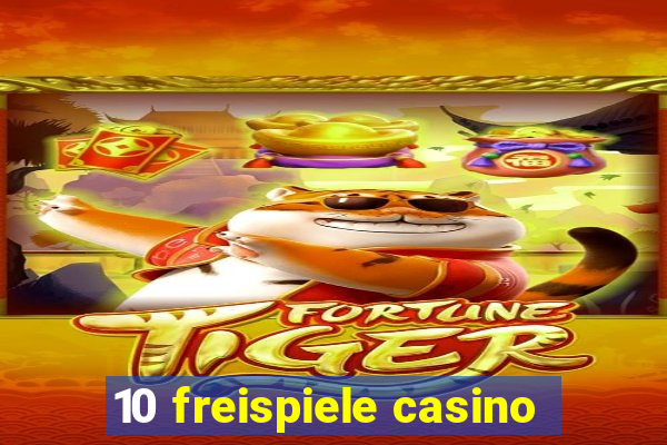 10 freispiele casino