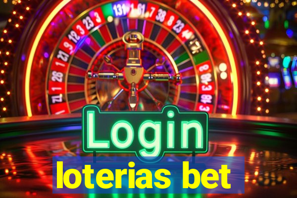 loterias bet