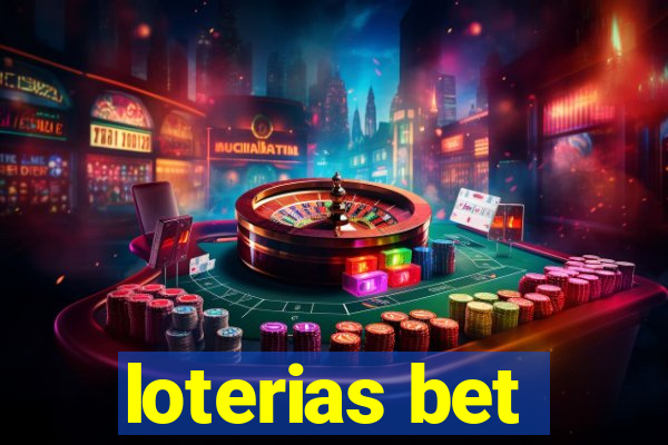 loterias bet