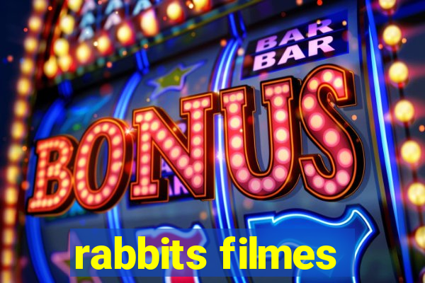 rabbits filmes