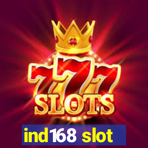 ind168 slot